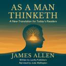 As a Man Thinketh: A New Translation for Today's Readers Audiobook