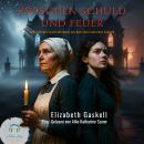 [German] - Zwischen Schuld und Feuer: Unheimliche Frauenschicksale aus dem viktorianischen England Audiobook