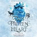 This Frozen Heart: A Sacrificial Bride Romance (Hebe & Prometheus) Audiobook