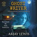 Ghost Writer: A Supernatural Suspense Mystery Audiobook