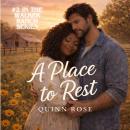 A Place to Rest - full cast: A Walker Ranch Romance Audiobook