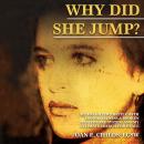 Why Did She Jump?: My Daughter’s Battle with Mental Illness Audiobook