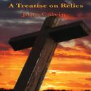 A Treatise on Relics Audiobook