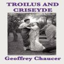 Troilus and Criseyde Audiobook