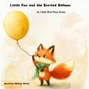 < Little Fox and the Excited Balloon> Audiobook