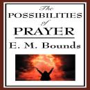 The Possibilities of Prayer Audiobook