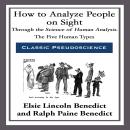 How to Analyze People on Sight: Through the Science of Human Analysis Audiobook