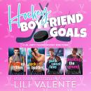 Hockey Boyfriend Goals: Four Red Hot Hockey Romances Audiobook