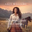 [German] - Die fertige Familie des Cowboys Audiobook