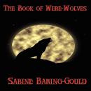 The Book of Were-Wolves Audiobook