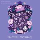[French] - Tempests & Tea Leaves: Une Romance Fantasy Régence Audiobook