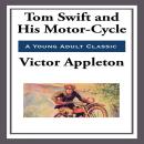 Tom Swift and His Motorcycle Audiobook