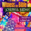 Witness the Bible: Joseph & Judah Audiobook