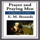 Prayer and Praying Men Audiobook