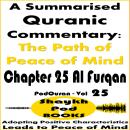A Summarised Quranic Commentary: The Path of Peace of Mind – Chapter 25 Al Furqan Audiobook