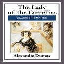 The Lady of the Camellias Audiobook