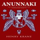 Anunnaki: Reptilians, Revelations for Humankind (Part 1) Audiobook