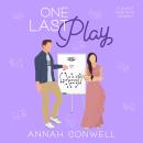 One Last Play: a sweet romantic comedy Audiobook