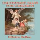 Cautionary Tales for Children Audiobook