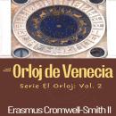 [Spanish] - El Orloj de Venecia: Serie El Orloj: Vol. 2 Audiobook