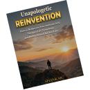 Unapologetic Reinvention: How to Rediscover Your Authentic Self, Navigate Life Transitions, and Build a Second Act You Love Audiobook
