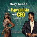 [Spanish] - Una especialista para el Ceo: «Humor, Comedia Romántica» (Reinas del Hielo nº 1) Audiobook