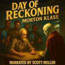 Day of Reckoning: The Oath That Remade Humanity Audiobook