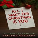 All I Want for Christmas is You: A Thriller Audiobook