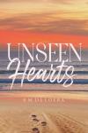 Unseen Hearts: A Slow-Burn, Heartwarming Romance of Rediscovering Love Audiobook