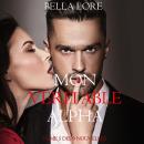 [French] - Mon Véritable Alpha : tome 5 des 9 nouvelles par Bella Lore: Narration par une voix synthétisée Audiobook