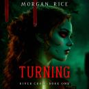 Turning (Book One of the River Crow Series): Digitally narrated using a synthesized voice Audiobook