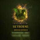 [German] - Skyborne: Kriegsschwingen (Die Skyborne-Serie – Band 4): Erzählerstimme digital synthetisiert Audiobook