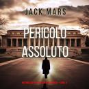 [Italian] - Pericolo Assoluto (Un Thriller Politico con Jake Mercer – Libro 4): Narrato digitalmente con voce sintetizzata Audiobook
