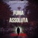 [Italian] - Furia Assoluta (Un Thriller Politico con Jake Mercer - Libro 8): Narrato digitalmente con voce sintetizzata Audiobook