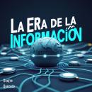 [Spanish] - La Era de la información Audiobook