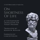 On the Shortness of Life: A Contemporary Translation for Today's Readers Audiobook