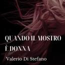 [Italian] - Quando il mostro è donna Audiobook