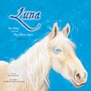 Luna: The Mare with the Sky Blue Eyes Audiobook