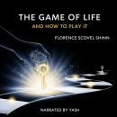 The Game of Life and How to Play it Audiobook