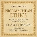 Aristotle's Nicomachean Ethics: A New Translation for Today's Readers Audiobook