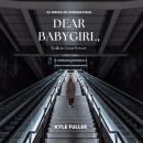 Dear Babygirl, Walk In Your Power Audiobook