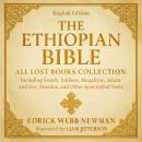 Cover of The Ethiopian Bible in English - All Lost Books Collection: Including Enoch, Jubilees, Meqabyan, Adam and Eve, Sinodos, and Other Apocryphal Texts