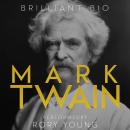 Mark Twain: The Complete Life Story Audiobook
