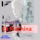 Mind-Deep ( Ex Machina ): poem for Deep Minds. Audiobook