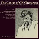 The Genius of GK Chesterton: Seven thought-provoking and essentially English works of Wit, wonder, a Audiobook