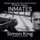 Prison Days: Inmates Audiobook