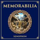Memorabilia: Remembering Socrates – Xenophon’s Portrait of Character, Conversation, and Everyday Philosophy Audiobook