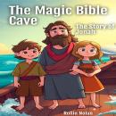 The Magic Bible Cave: The Story of Jonah Audiobook
