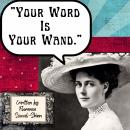 Your Word Is Your Wand Audiobook