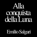 [Italian] - Alla conquista della Luna Audiobook